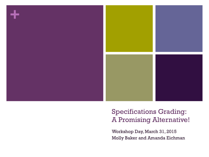 specifications grading a promising alternative workshop
