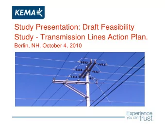 Study Presentation: Draft Feasibility  Study - Transmission Lines Action Plan.  Berlin, NH, October