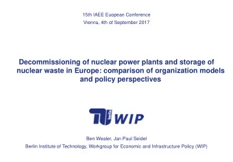 Decommissioning of nuclear power plants and storage of  nuclear waste in Europe: comparison of