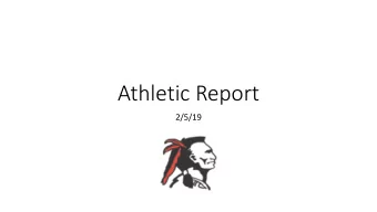 Athletic Report  2/5/19  Football Realignment  *1 crossover game with section 3  * Allows for 4