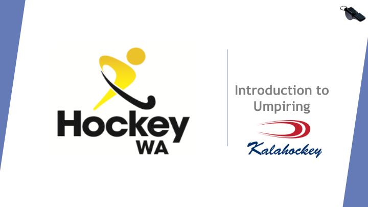 introduction to umpiring welcome to kalahockey