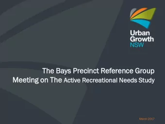 The  e Bays Precinct  cinct Ref  efer  erence  ence Group  oup  Meetin  eting  g on The e Ac  Activ