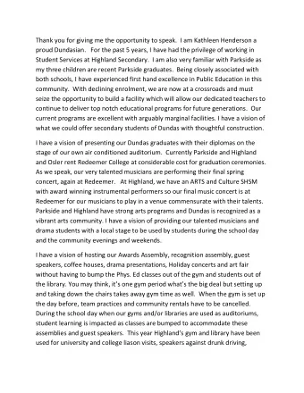 Thank you for giving me the opportunity to speak.  I am Kathleen Henderson a  proud Dundasian.