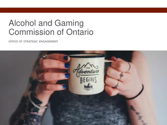 Commission of Ontario  OFFICE OF STRATEGIC ENGAGEMENT  AGCO: OFFICE OF STRATEGIC ENGAGEMENT  The