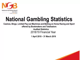 National Gambling Statistics  Casinos, Bingo, Limited Pay-out Machines and Betting on Horse Racing