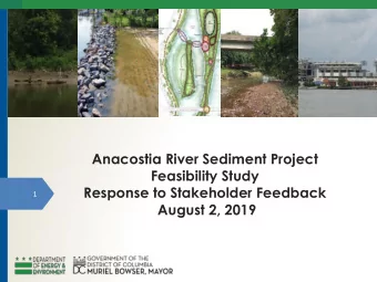 Response to Stakeholder Feedback  1  August 2, 2019  Anacostia River Sediment Project (ARSP)  2