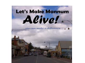 Welcome Main St Working Party  Chairperson Cr Kelly Kuhn  Main Street Working Party members:  Mayor