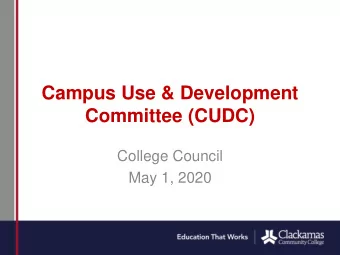 Campus Use &amp; Development  Committee (CUDC)  College Council  May 1, 2020  College  Council