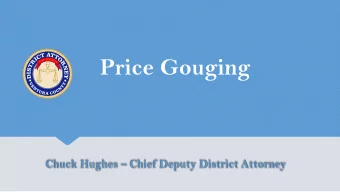 Price Gouging  Chuck Hughes  Chief Deputy District Attorney  Pr  ic e  Goug ing   PC 396