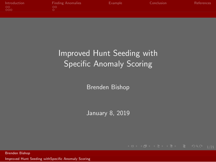 improved hunt seeding with specific anomaly scoring
