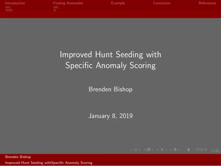 improved hunt seeding with specific anomaly scoring