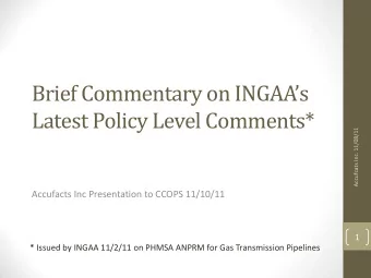 Brief Commentary on INGAAs  Latest Policy Level Comments*  Accufcats Inc. 11/08/11  Accufacts