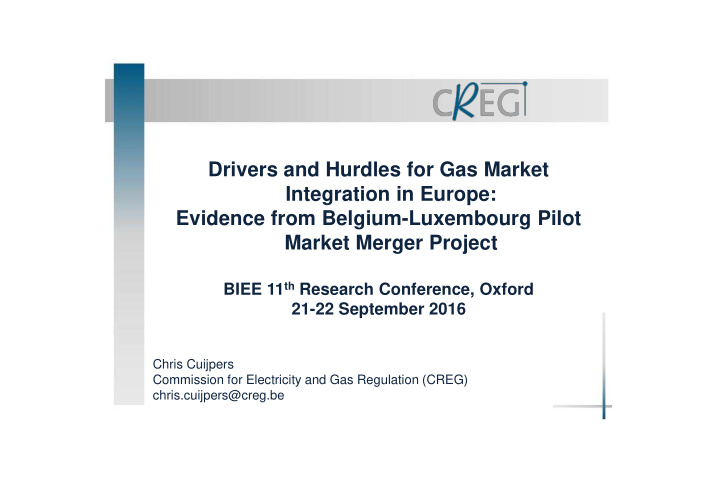 drivers and hurdles for gas market integration in europe