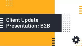 Client Update  Presentation: B2B  1. Product Use Journals  Summarizing our experience with the