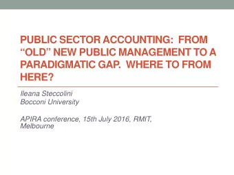PUBLIC SECTOR ACCOUNTING:  FROM  OLD NEW PUBLIC MANAGEMENT TO A  PARADIGMATIC GAP  .  WHERE