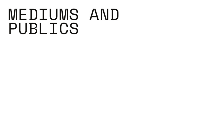 mediums and publics 1964 1967 text image fragementation