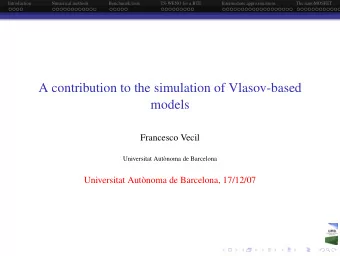A contribution to the simulation of Vlasov-based  models  Francesco Vecil  Universitat Autnoma de