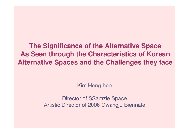 the significance of the alternative space as seen through