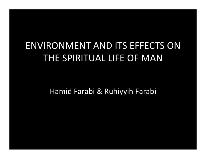 environment and its effects on the spiritual life of man