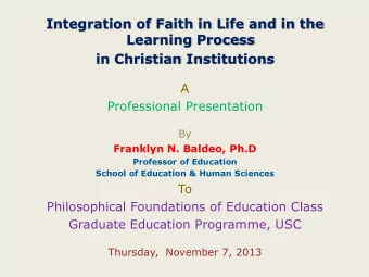 Christian Education must put students,  teachers and administrators in constant  and meaningful