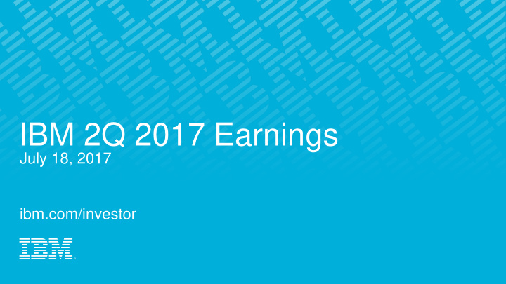 ibm 2q 2017 earnings