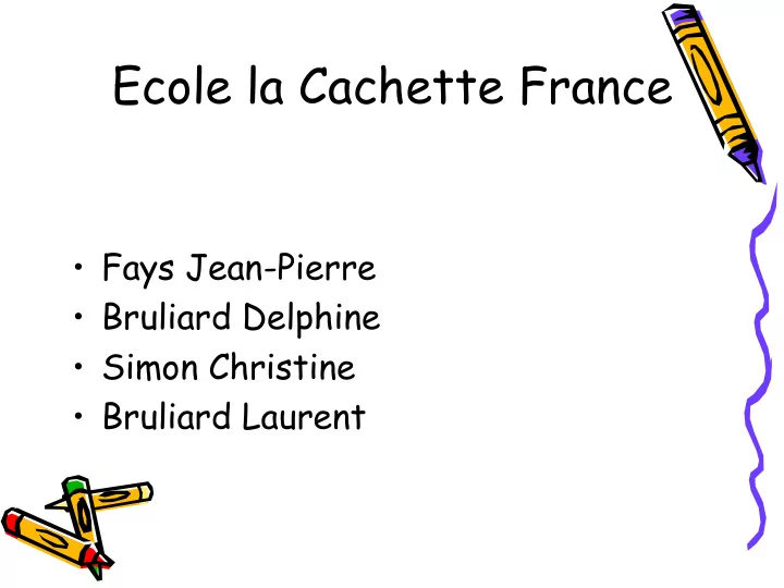 ecole la cachette france