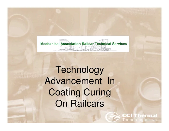 technology advancement in coating curing on railcars