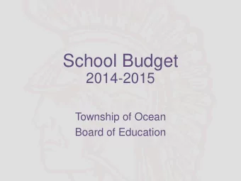 School Budget  2014-2015  Township of Ocean  Board of Education  EDUCATION REFORM:    Chapter