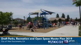 Draft Parks, Recreation and Open Space Master Plan 2019  City of West Sacramento, CA  Inspiring