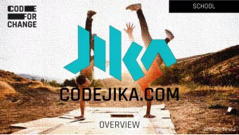 OVERVIEW  2018-sch-za-v1.2  What is  A vibrant, student-run, Code for Change is  after-school