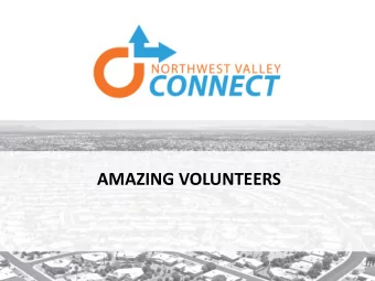 NORTHWEST VALLEY CONNECT  Mobility Management and Transit  AMAZING VOLUNTEERS  NORTHWEST VALLEY