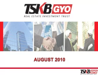 1  Company Name  : TSKB REAL ESTATE INVESTMENT TRUST  Date of Establishment  : 03.02.2006  Share
