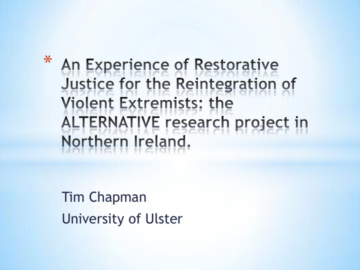 tim chapman university of ulster background over 3500