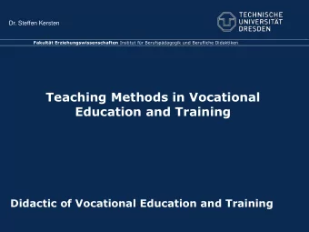 Teaching Methods in Vocational  Education and Training  Didactic of Vocational Education and