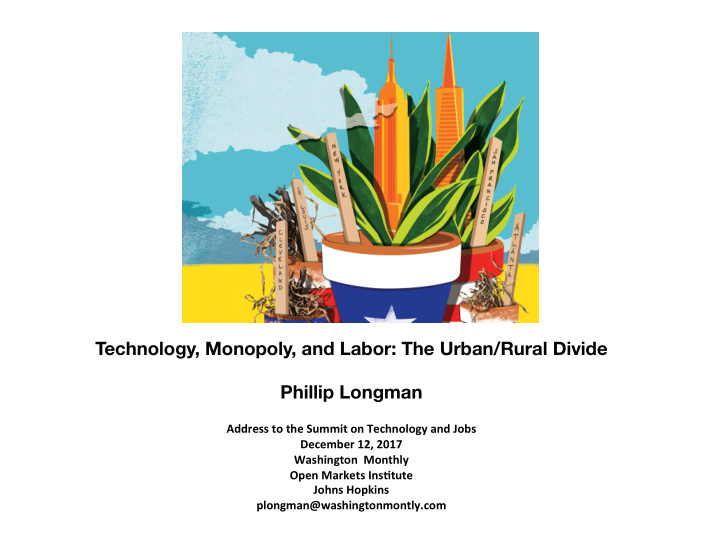 technology monopoly and labor the urban rural divide