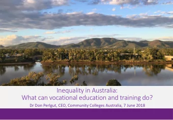 Inequality in Australia:  What can vocational education and training do?  Dr Don Perlgut, CEO,