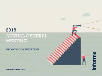 2018  ANNUAL GENERAL  MEETING  GROWTH CONTINUATION  WWW  .INFORMA.COM  DISCLAIMER  This
