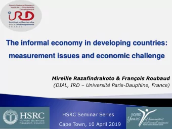 The informal economy in developing countries:  measurement issues and economic challenge  Mireille