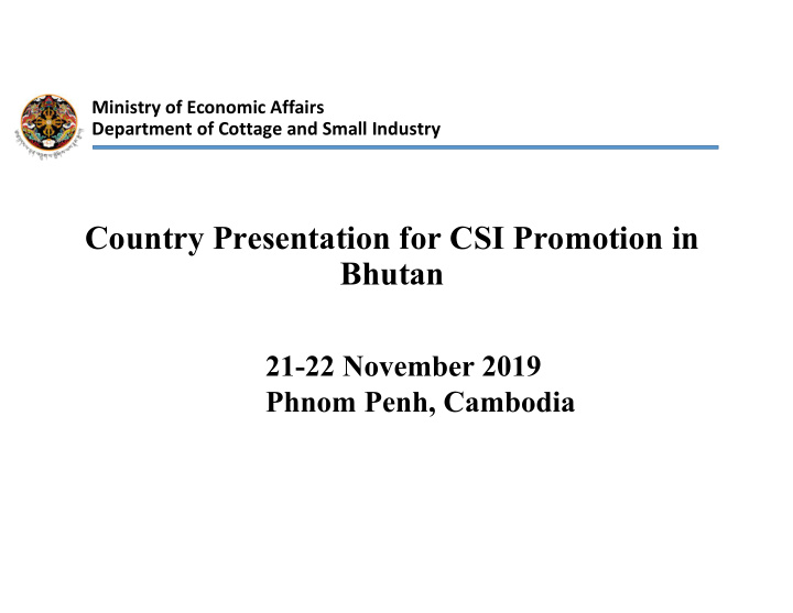 country presentation for csi promotion in bhutan