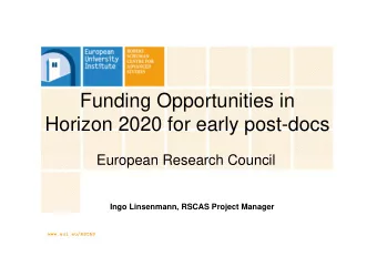 Funding Opportunities in  Horizon 2020 for early post-docs  European Research Council  Ingo
