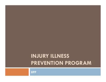 INJURY ILLNESS PREVENTION PROGRAM IIPP  RUSD Maintains a Written Injury Illness Prevention Program