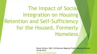 Integration on Housing  Retention and Self-Sufficiency  for the Housed, Formerly  Homeless  Donna