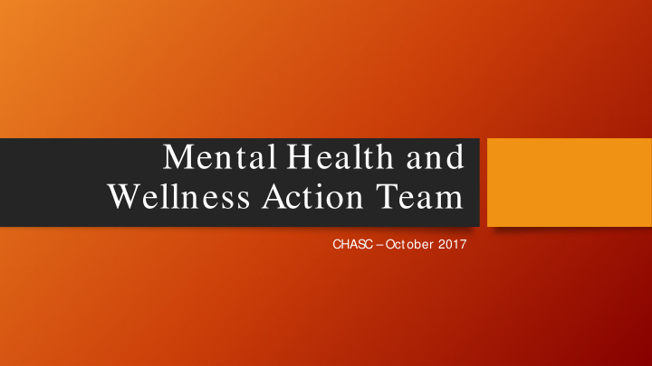 mental health and wellness action team