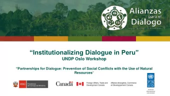 Institutionalizing Dialogue in Peru  UNDP Oslo Workshop Partnerships for Dialogue: