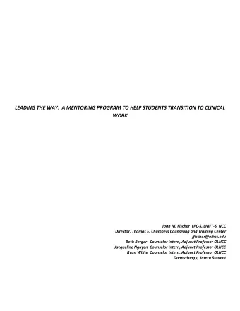 LEADING THE WAY:  A MENTORING PROGRAM TO HELP STUDENTS TRANSITION TO CLINICAL  WORK  Joan M.