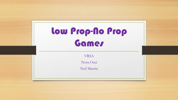 low prop no prop games
