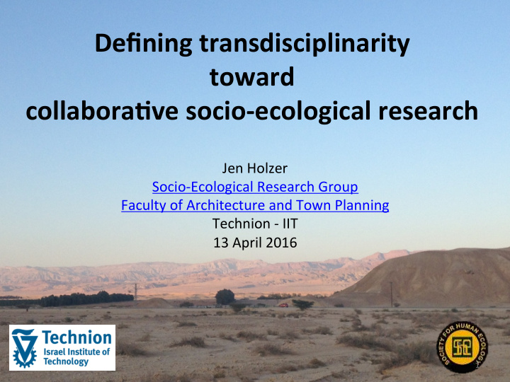 defining transdisciplinarity toward collabora4ve socio