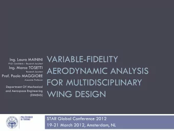 AERODYNAMIC ANALYSIS  Research Assistant  Prof. Paolo MAGGIORE  FOR MULTIDISCIPLINARY  Associate