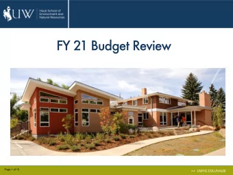 FY 21 Budget Review  Page 1 of 15  &gt;&gt; UWYO.EDU/HAUB  About the Haub School