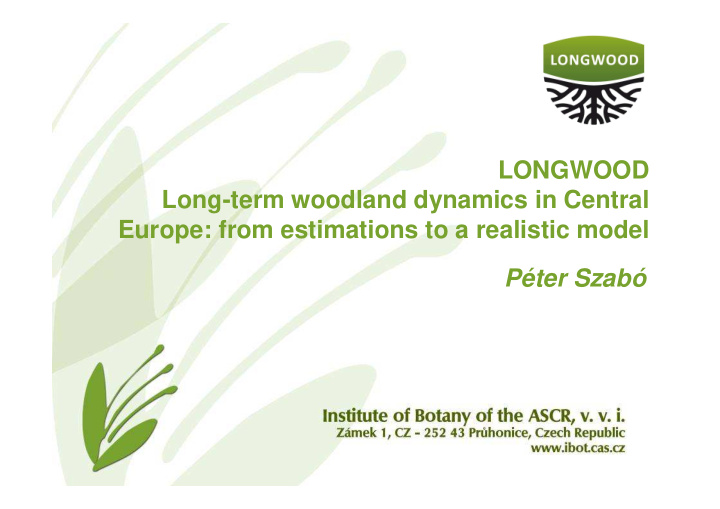 longwood long term woodland dynamics in central europe